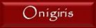 ONIGIRIS
